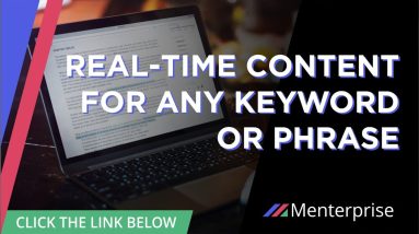 Menterprise Gives Real time Content For Any Keyword Or Phrase