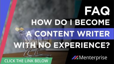 Menterprise - How do I become a Content Writer with no Experience?